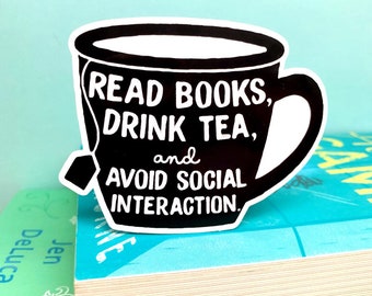 Antisocial Sticker Books and Tea Sticker | Bookish Stickers | Gifts for Readers | Tea Lover | Book Obsessed Vinyl Sticker | Laptop Decal