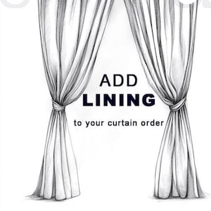 Puede incluir: Un dibujo a lápiz en blanco y negro de dos cortinas con el texto "ADD LINING to your curtain order".