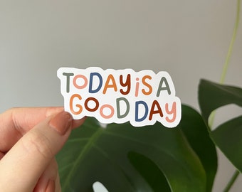 Today is a good day quote Vinyl die cut sticker - for scrapbooking, journaling and decorating electronics - motivational quote sticker