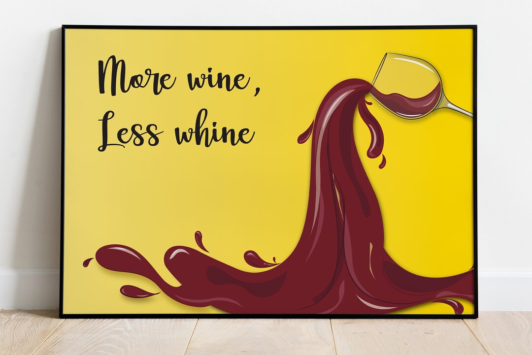 More Wine Less Whine Printable Digital Download Poster for Etsy