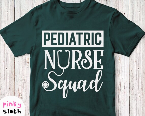 Download Pediatric Nurse Squad Svg Nurse Shirt Svg White Cuttable Etsy