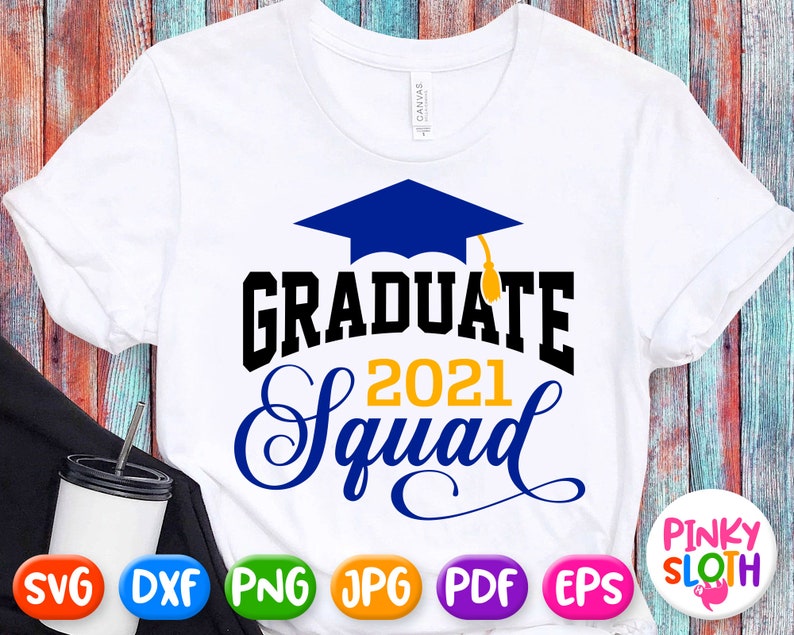 Download Graduate 2021 Squad Svg Grad Squad Shirt Svg Graduation ...