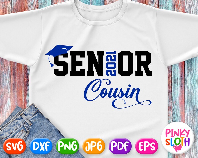 Download Senior S Cousin Svg Senior 2021 Cousin Shirt Svg File Etsy