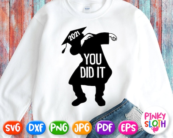 Download Dabbing Grad Svg Graduate 2021 Shirt Svg Graduation Svg You Etsy