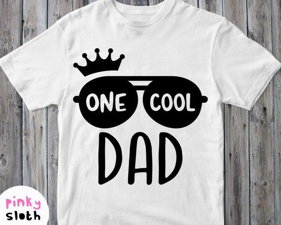 Download One Cool Dad Svg Daddy Shirt Svg Birthday Family Party Etsy