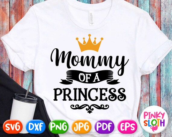 Download Mommy Of A Princess Svg Black Saying With Crown Mom Of A Etsy