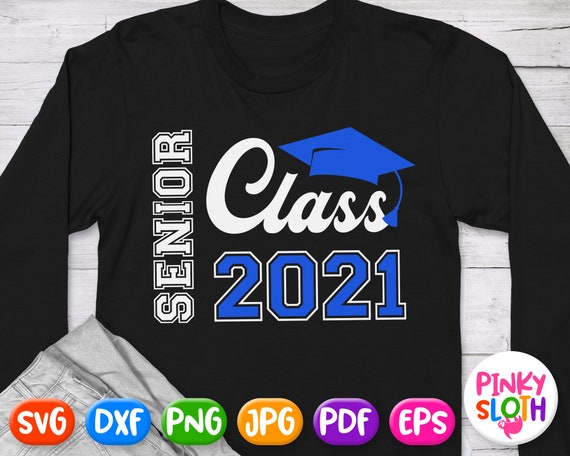 Download Senior Class 2021 Svg Senior Shirt Svg Varsity Jersey White Blue Design For Cricut Silhouette Dxf Iron On Transfer Png For Black T Shirt