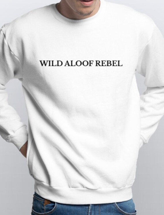 WILD ALOOF REBEL Sweatshirt David Rose Schitt Creek Unisex Hoodie