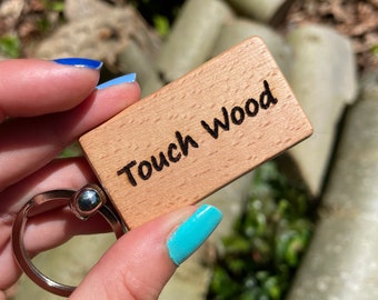 Touch Wood, Novelty Laser Engraved Wooden Keyring, Unique Eco Friendly Gift