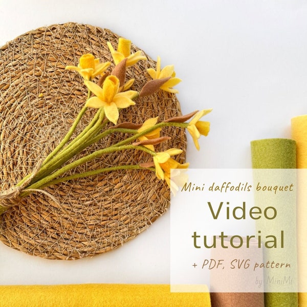 Felt daffodil bouquet Video tutorial. PDF SVG pattern