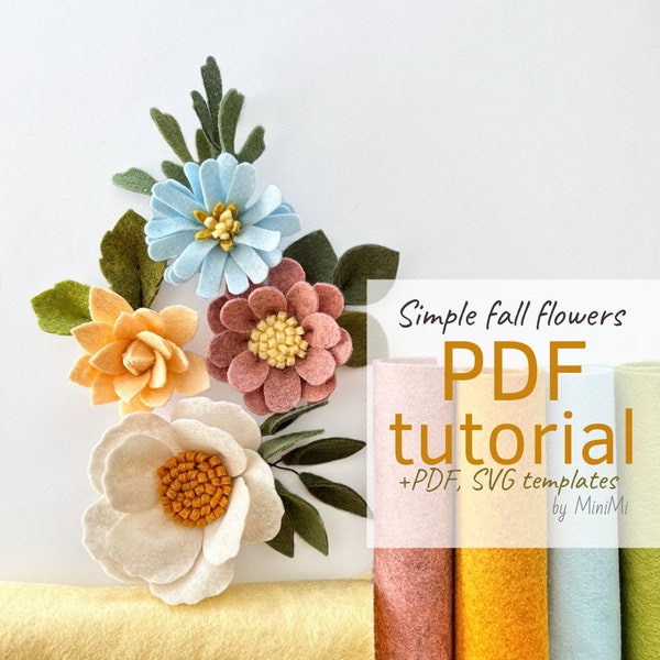 Felt fall flower set PDF pattern download, floral tutorial