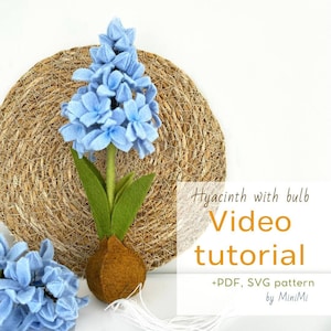 Felt hyacinth with bulb Video tutorial. PDF SVG pattern