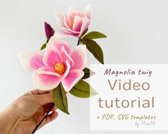 Felt magnolia flower twig video tutorial. PDF templates + SVG file for Cricut