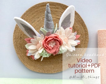 Unicorn horn and flowers felt crown video tutorial. PDF templates, SVG file for Cricut