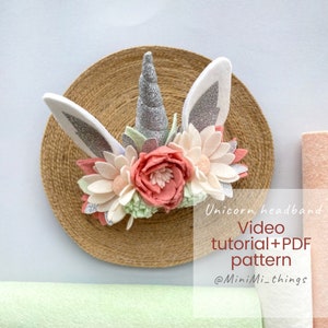 Unicorn horn and flowers felt headband video tutorial. PDF SVG pattern