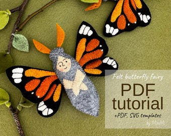Felt Monarch Butterfly Fairy PDF Pattern, DIY Sewing Tutorial, SVG Template, Beginner Friendly Pattern + Video Guide