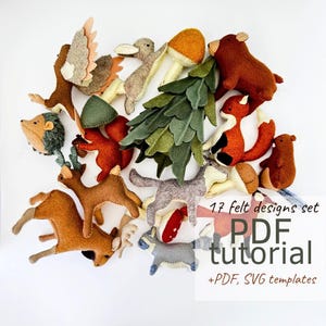 May include: A collection of 17 felt designs, including woodland creatures like a fox, bear, deer, and hedgehog, along with mushrooms and a tree. The image includes the text "17 felt designs set PDF tutorial +PDF, SVG templates."