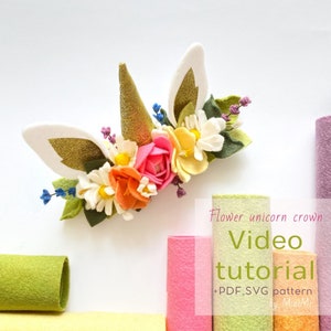 Gör-det-själv-videohandledning för filtblomma av enhörningshornkrona | PDF-mallar. SVG-fil för Cricut