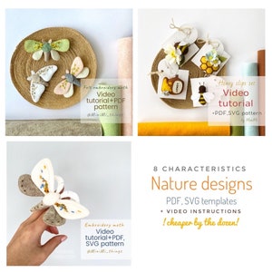 May include: A set of eight felt embroidery patterns featuring nature designs, including butterflies and bees. The patterns are available as PDF and SVG files, and include video instructions. The text "cheaper by the dozen!" is also included in the image.