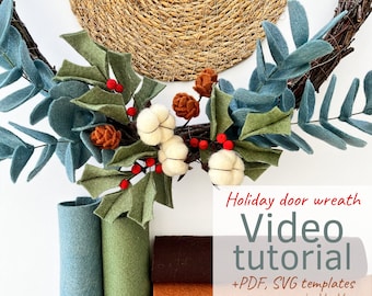 Felt Christmas Holiday Interior Wreath Video Tutorial | PDF templates. SVG file for Cricut