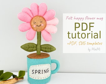 DIY Spring Felt Flower in Mug sewing tutorial. PDF Pattern + SVG file for Cricut
