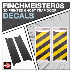 May include: Image of Finchmeister08 3D printed Ghost Trap Door decals. The image shows two black rectangular trap door pieces and two decals with yellow and black diagonal stripes. The word "DECALS" is in large, light blue letters.