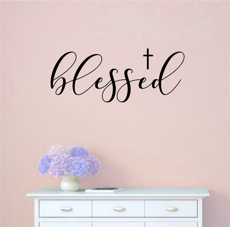 Blessed Vinyl Wall Words Decal Sticker Home Decor Art Etsy
