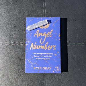 Angel Numbers by Kyle Gray + Selenite Stick/High Vibe Connection with Spirit, and Your Guides/Listen to Your Intuition, Check in With Spirit