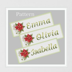 May include: Cross stitch pattern for three Christmas place cards with poinsettia flowers and the names Emma, Olivia, and Isabella.