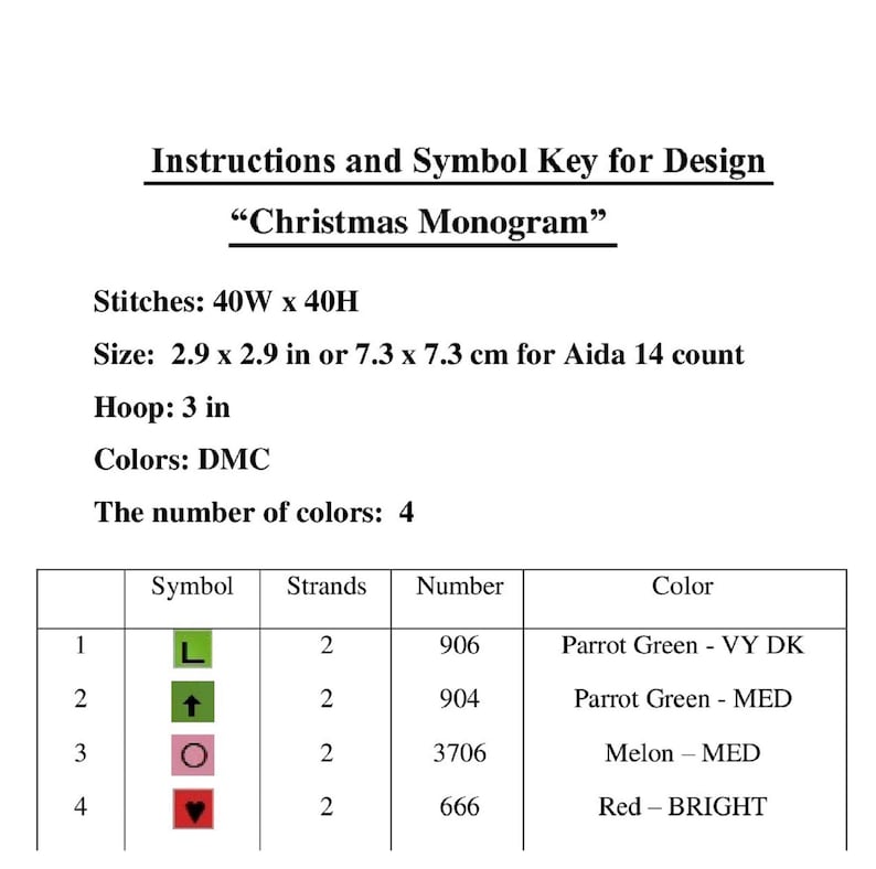 May include: A cross-stitch pattern chart with instructions and a symbol key for a "Christmas Monogram" design. The chart includes four colors: parrot green, melon, and red. The design is 40 stitches wide by 40 stitches high and requires a 3-inch hoop.