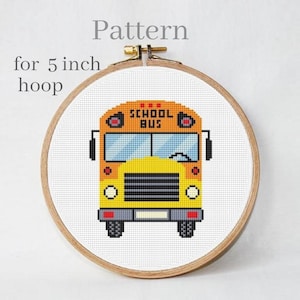 May include: A cross-stitch pattern for a 5 inch hoop featuring a yellow school bus with the words "School Bus" on the side.