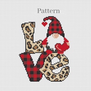 May include: A cross-stitch pattern featuring the word LOVE. The letter L has a leopard print, the letter O is replaced by a gnome wearing a red and black buffalo plaid hat with a heart, the letter V is red and black plaid, and E has leopard print.