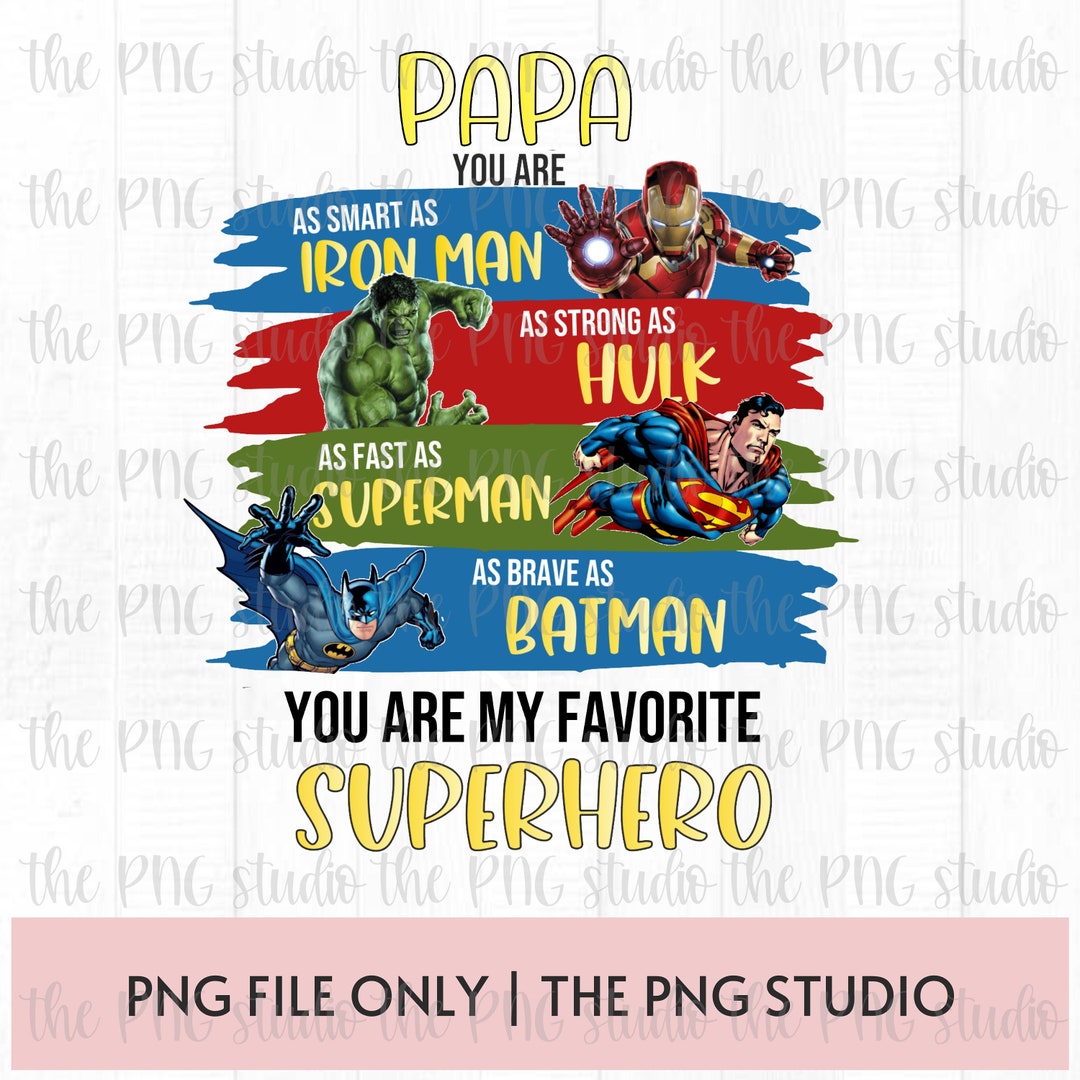 Papa Superhero PNG Superhero PNG Dad Sublimation Image Dad Father's Day ...