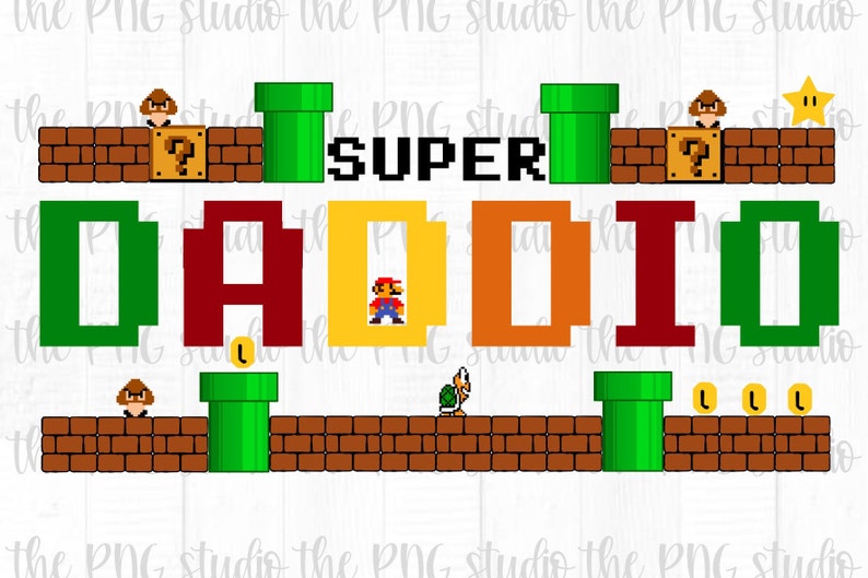 Download Super Daddio PNG Video Game Dad PNG Daddio Sublimation | Etsy