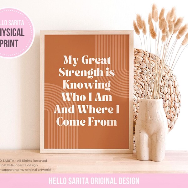 My Great Strength Is Knowing Who I Am And Where I Come From, Mexico Art, Latina Art, Mexico Wall Art, Latinx Art, Latina Print, Hello Sarita