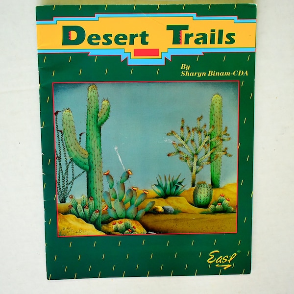 Desert Trails By Sharyn Binam - CDA ©1995 Decorative Painting Projects -Southwest designs. A total of 105 samples