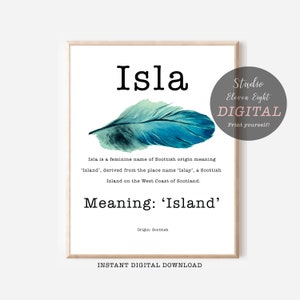 Isla Name Meaning Printable with Blue Green feather and typewriter font, Isla Instant Download, Nursery, Isla Personalised Name Print Gift