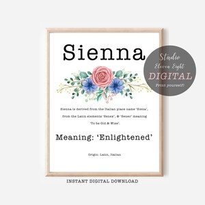 Sienna Name Bedeutung Printable mit rosa und blauen Blumen und Schreibmaschinenschrift, Sienna Instant Download, personalisierte Name Print für Sienna