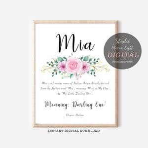 Mia Name Meaning Pink Floral Digital Print, Mia Instant Download, Nursery Art, Girls Personalised Name Print Gift, DIGITAL DOWNLOAD