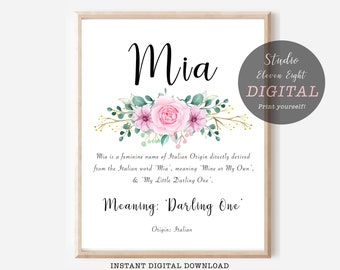 Mia Name Meaning Pink Floral Digital Print, Mia Instant Download, Nursery Art, Girls Personalised Name Print Gift, DIGITAL DOWNLOAD