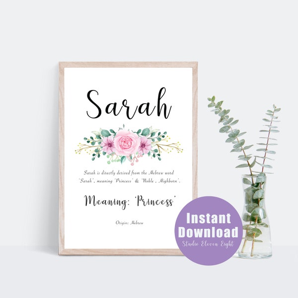 Sarah Name Meaning Pink Floral Digital Print , Sarah Instant Download, nursery,  Personalised Name Prints and Gifts, A4, 8x10, 11x14, 16x20