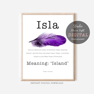 Isla Name Meaning Printable with purple feather and typewriter font, Isla Instant Download, Nursery, Isla Personalised Name Print Gift