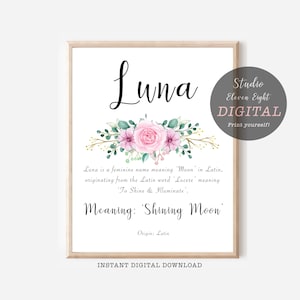 Luna Name Meaning Printable with Pink Floral artwork, Luna Digital Name Instant download, Personalised name meaning print for Luna