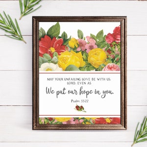Psalm 33:22 Digital Scripture Print, Bible Verse Sign, Scripture Wall Art, Christian Gifts,  Bible Verse Art, Scripture Printable