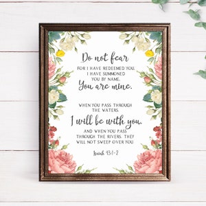 Do Not Fear Digital Scripture Print, Isaiah 43:1-2 Bible Verse Sign, Scripture Wall Art, Encouragement Gifts, Bible Verse Art, Christian Art
