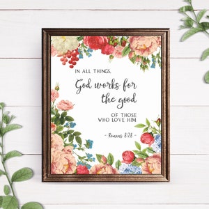 Romans 8:28 Digital Scripture Print, Bible Verse Sign, Scripture Wall Art, Christian Gifts, Christian Decor, Bible Verse Art, Scripture Art