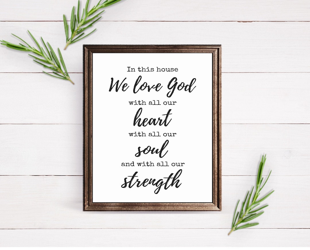 In This House We Love God Print: Religious Farmhouse Sign (digital  Download) - Etsy, image size:1080x871