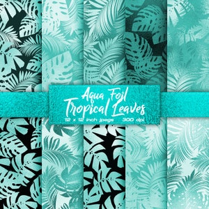 Peut inclure: Pack de papiers numériques Aqua Foil Tropical Leaves, comprenant six fichiers JPG de 30,5 x 30,5 cm à 300 dpi. Les motifs présentent des feuilles tropicales turquoise et noires.