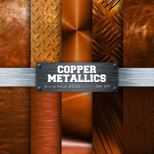 May include: A set of 8 digital paper textures featuring various copper metallic finishes. The textures include brushed, hammered, distressed, and patterned copper. The papers are 30.5 x 30.5 cm and 300 DPI.