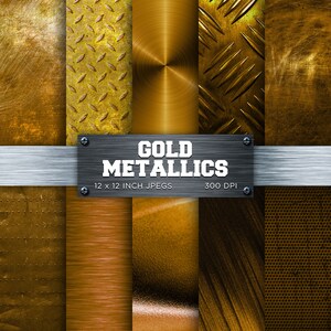 May include: A set of 8 digital paper textures featuring different gold metallic patterns. The textures are 30.5 x 30.5 cm and 300 DPI. The patterns include brushed metal, diamond plate, and distressed metal.